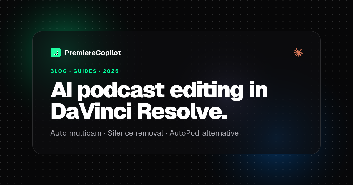 AI podcast editing in DaVinci Resolve — multicam switching and silence removal workflow 2026