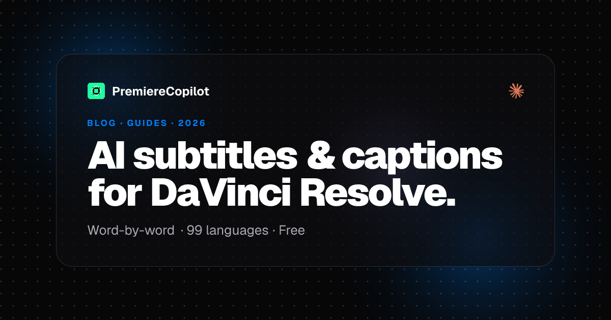 AI subtitles and captions for DaVinci Resolve — word-by-word animated captions and 99-language subtitle generation 2026