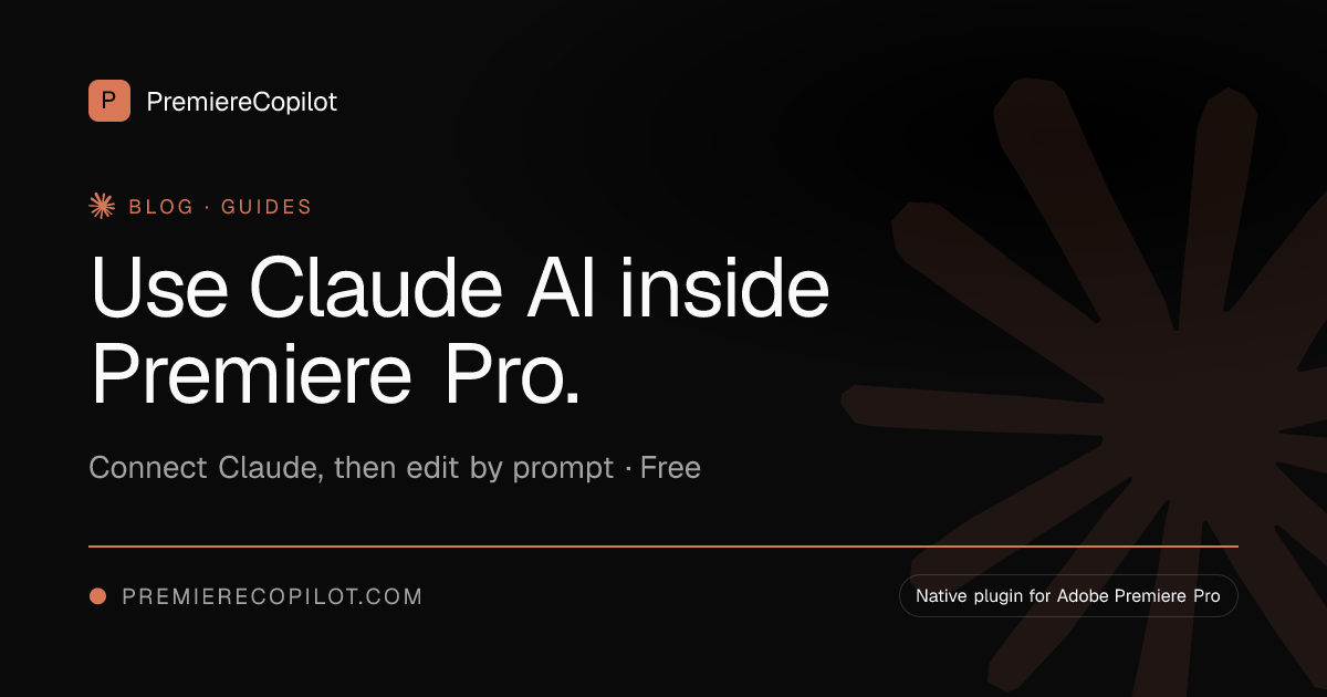 Use Claude AI inside Premiere Pro — PremiereCopilot